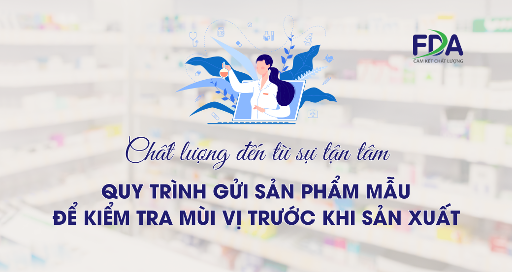 TỪ ĐIỀU VỊ ĐẾN CHẤT LƯỢNG: BÍ QUYẾT CỦA DƯỢC PHẨM CÔNG NGHỆ CAO FDA